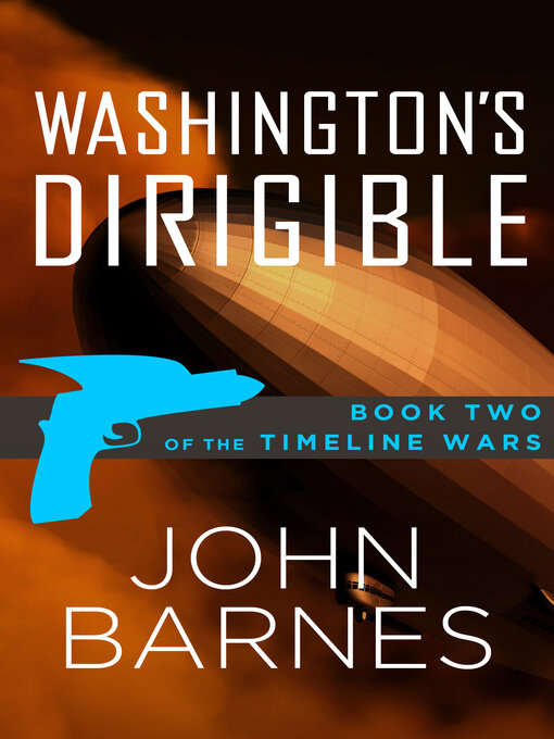 Title details for Washington's Dirigible by John Barnes - Available